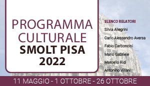 PROGRAMMA CULTURALE SMOLT 2022 - SEZIONE DI PISA